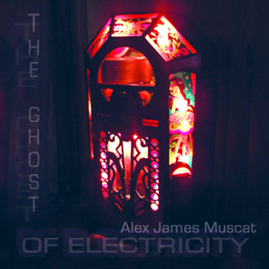 Alex James Muscat - The Ghost of Electricity - LSR-103