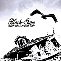 Black-Tape - When The Sun Goes Out