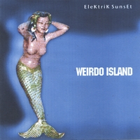 Elektrk Sunset - Weirdo Island