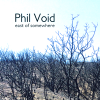 Phil Void - East of Somewhere - LSR-774