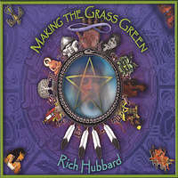 Rich Hubbard - Making the Grass Green